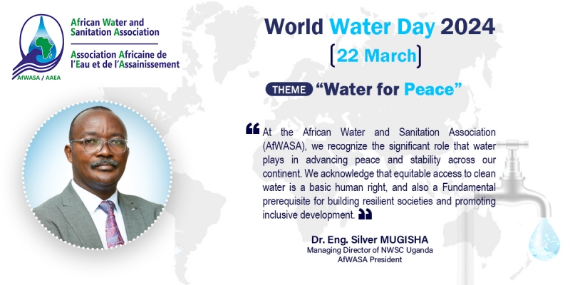 WWD 2024 : Message from the President of AfWASA, Managing Director of National Water and Sewerage Corporation, Uganda